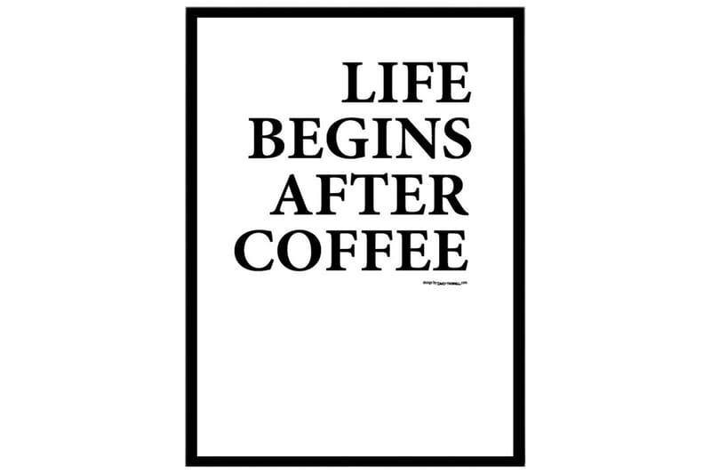 Poster Life begins after coffee - Finnes i flere størrelser - Innredning - Plakater & posters - Posters