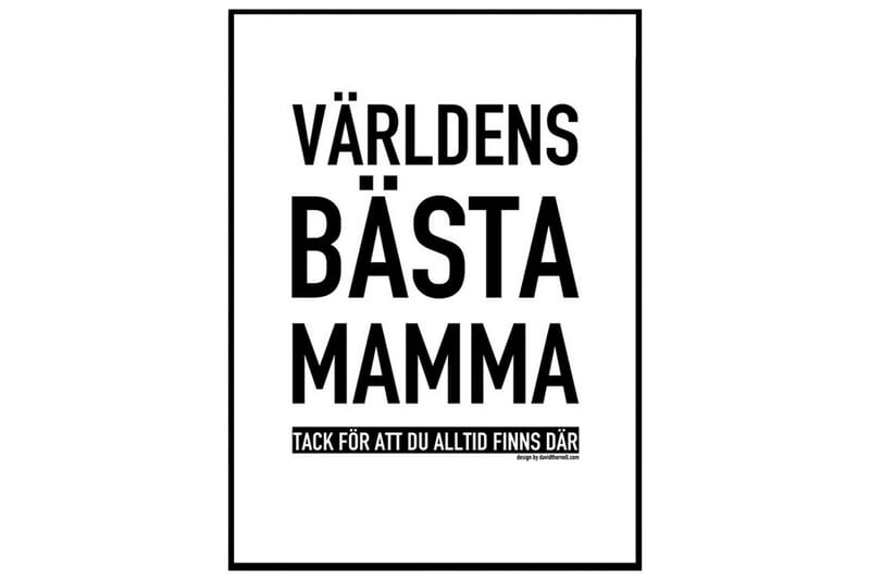 Världens Bästa Mamma B&W Tekst Hvit/Svart - 40x50 cm - Interiør - Innredning til barnerom - Veggdekorasjon barnerom - Plakater barnerom